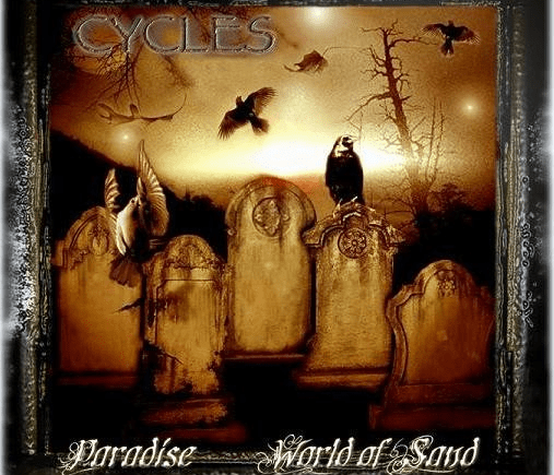 Cycles – Paradise / World of Sand